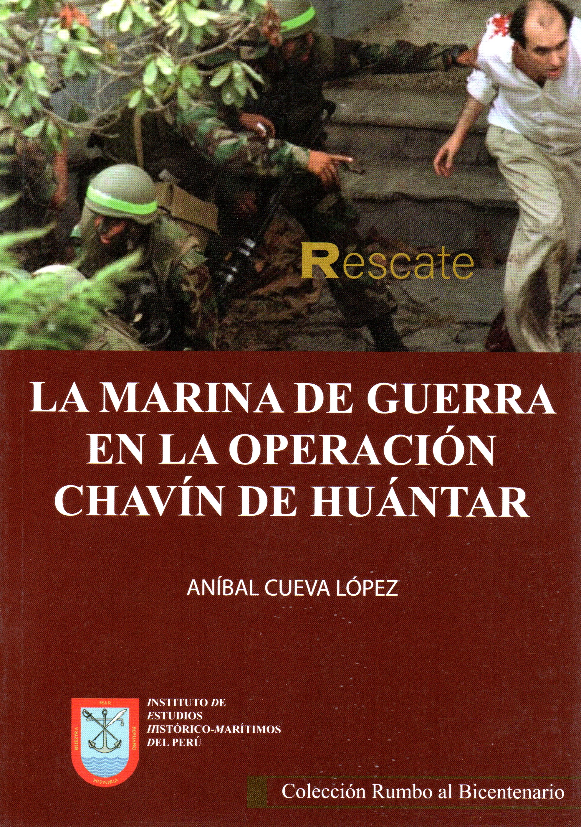 La Marina de Guerra en la operación Chavín de Huántar